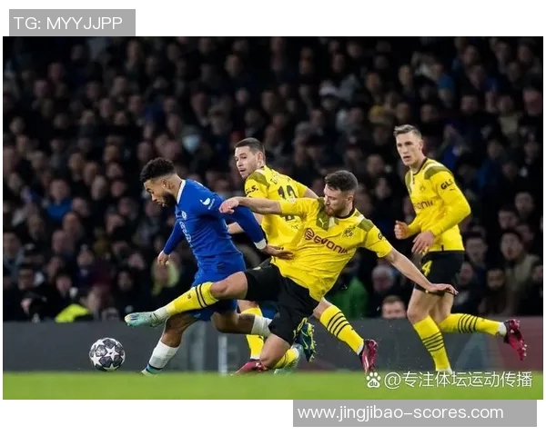 欧联杯精彩对决多特蒙德3-0战胜切尔西引发全场热议与争议判罚